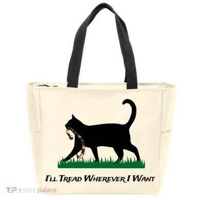 ILl Tread Wherever I Want Tote Bag