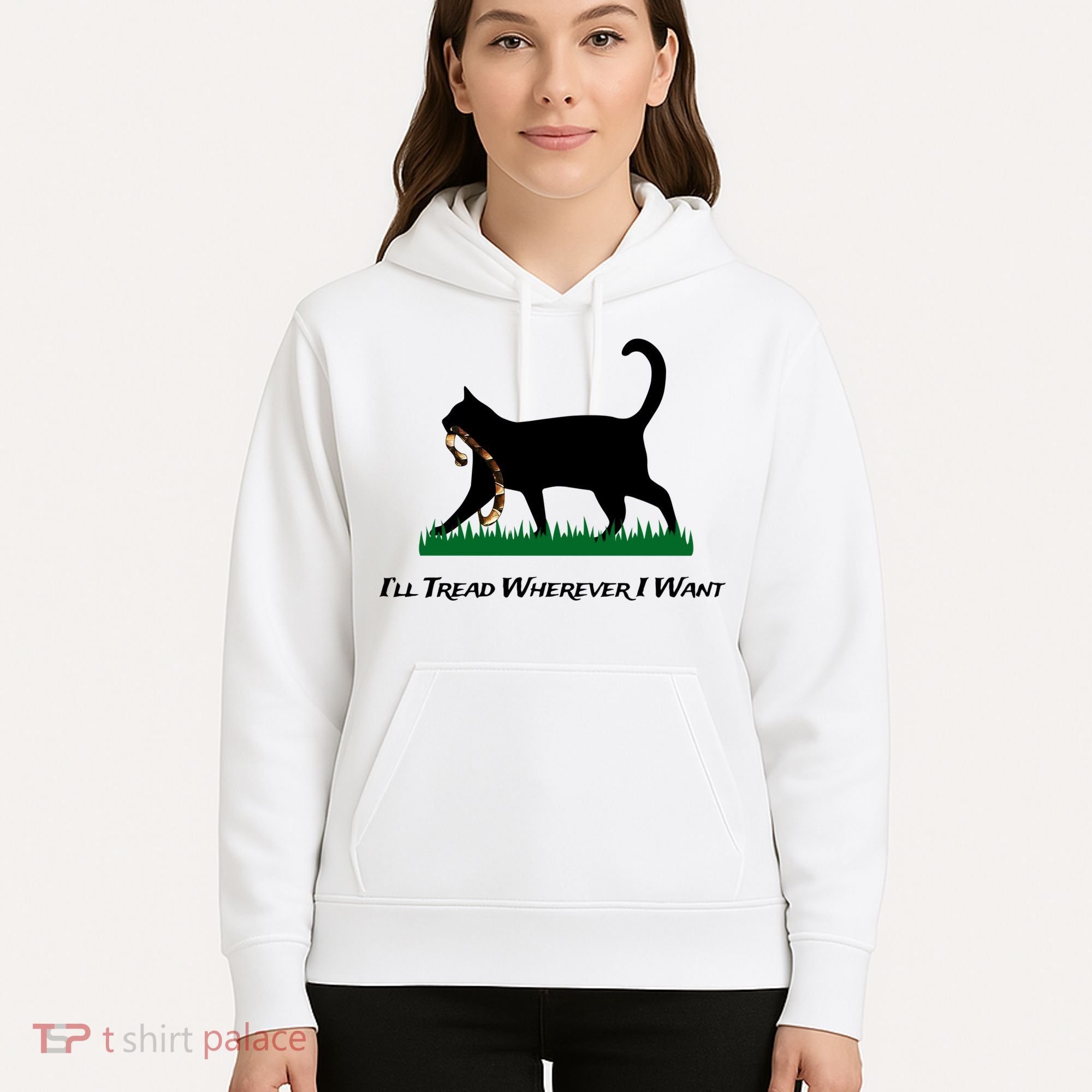 ILl Tread Wherever I Want Hoodie