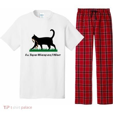 ILl Tread Wherever I Want Pajama Set