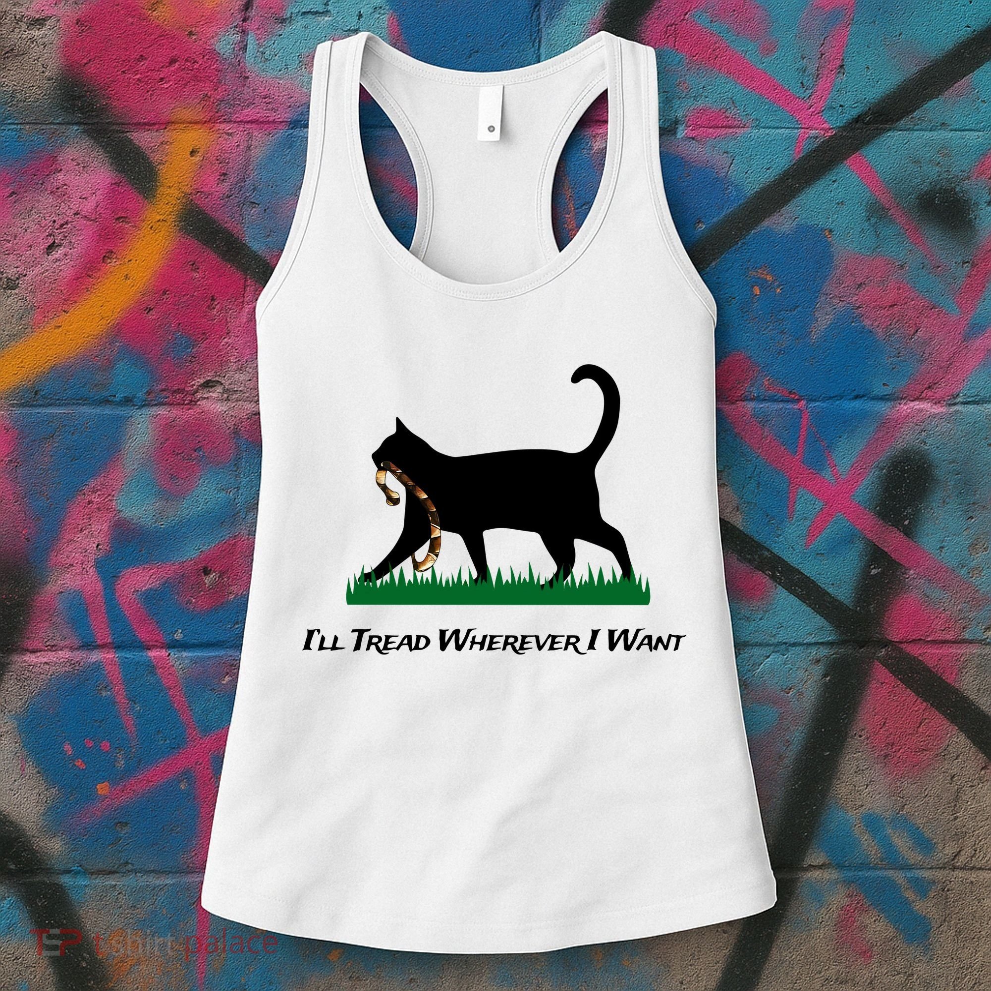 ILl Tread Wherever I Want Women's Tank Top