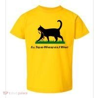 ILl Tread Wherever I Want Toddler T-Shirt thumb 0