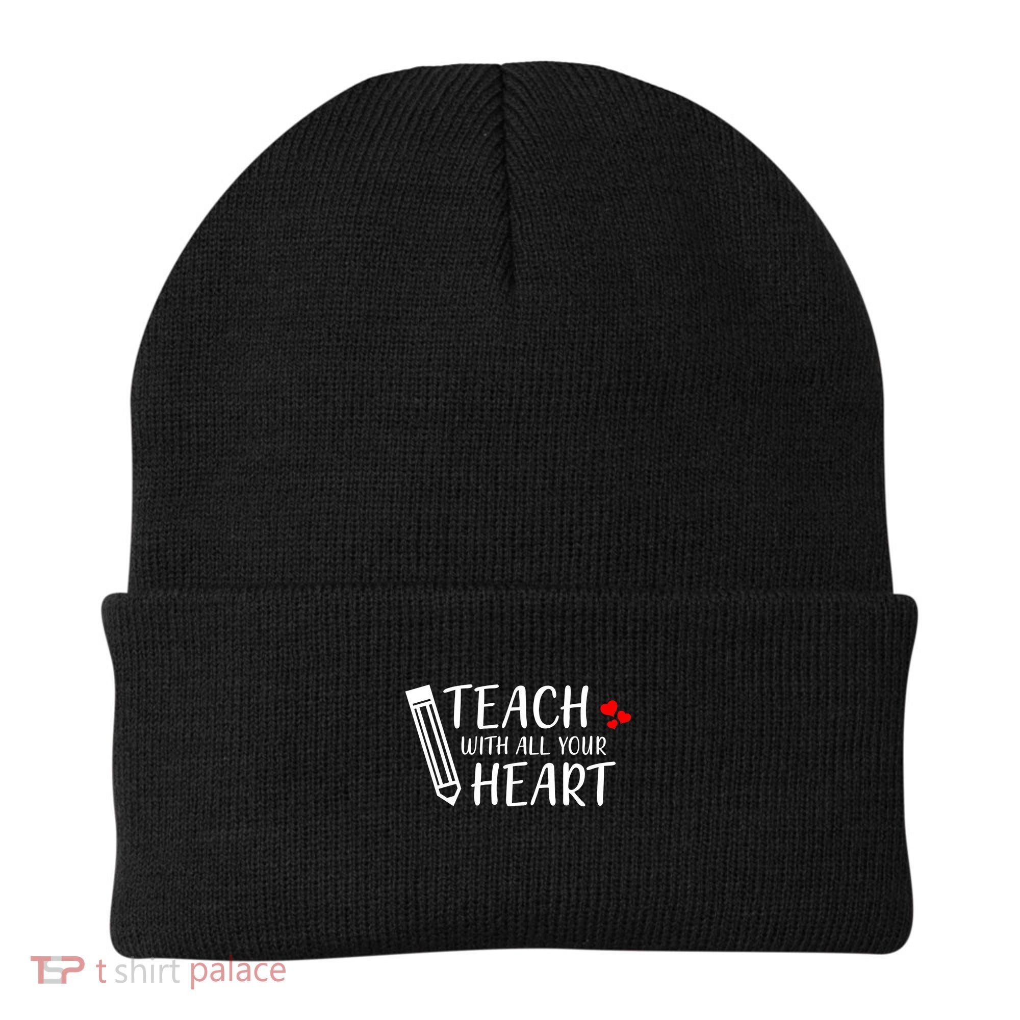 I Teach With All Your Heart Beanie
