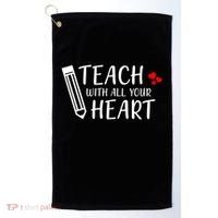 I Teach With All Your Heart Golf Towel thumb 0