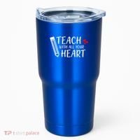 I Teach With All Your Heart Tumbler thumb 0
