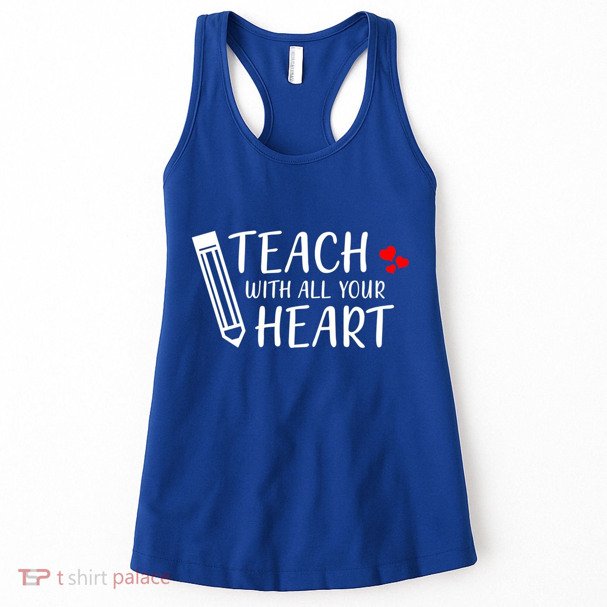 I Teach With All Your Heart Women's Tank Top