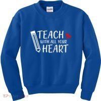 I Teach With All Your Heart Kids Sweatshirt thumb 0