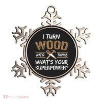 I Turn Wood Into Things Carpenter Funny Woodworking Gift Ornament thumb 0