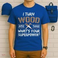 I Turn Wood Into Things Carpenter Funny Woodworking Gift T-Shirt thumb 6