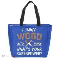 I Turn Wood Into Things Carpenter Funny Woodworking Gift Tote Bag thumb 0