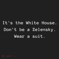 ItS The White House DonT Be A Zelensky. Wear A Suit Funny Golf Towel thumb 3