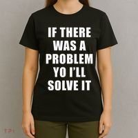 If There Was A Problem Yo ILl Solve It Ice Ice Baby T-Shirt thumb 4
