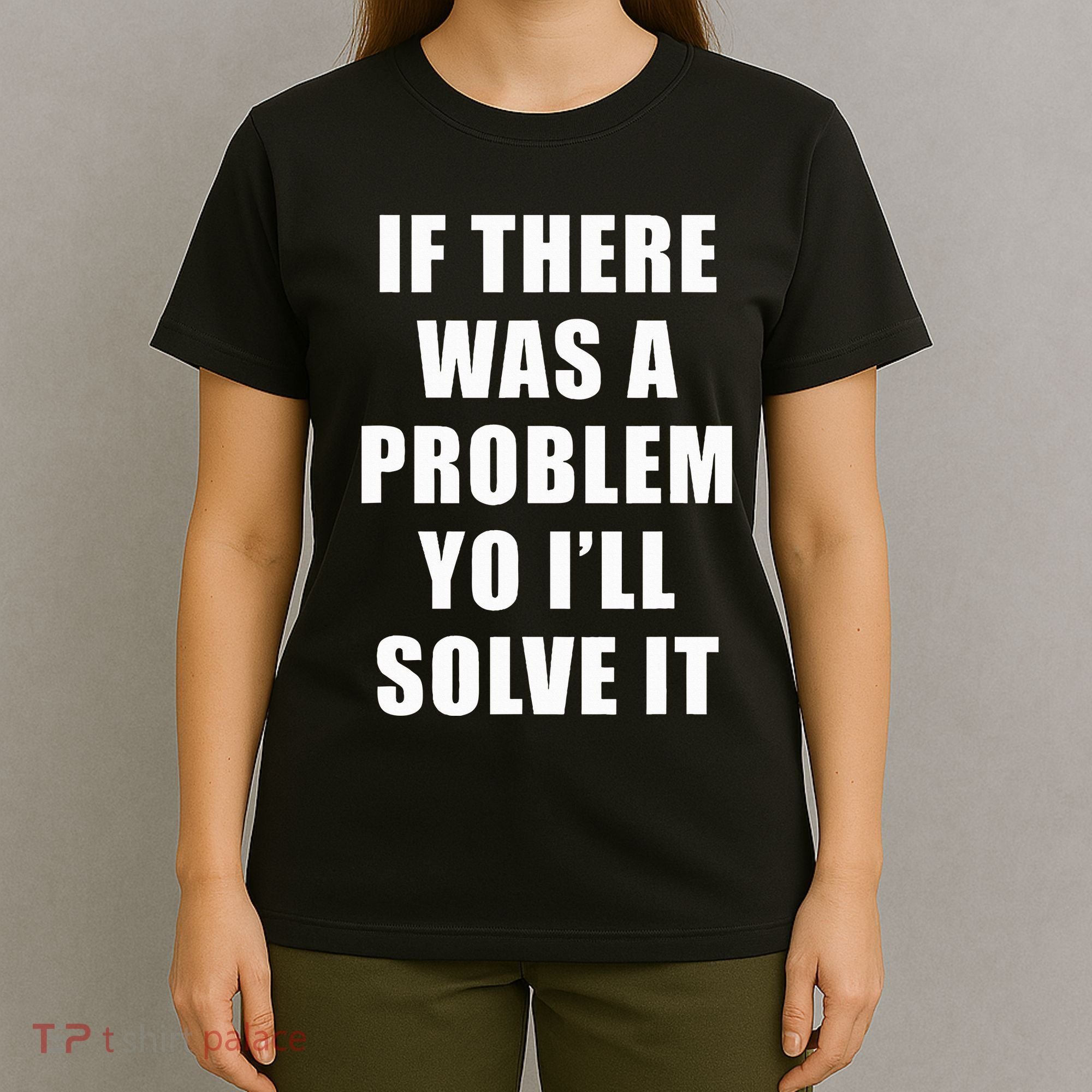 If There Was A Problem Yo ILl Solve It Ice Ice Baby T-Shirt