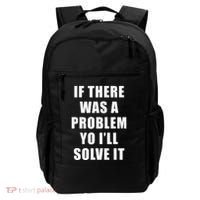 If There Was A Problem Yo ILl Solve It Ice Ice Baby Backpack thumb 0