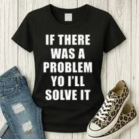 If There Was A Problem Yo ILl Solve It Ice Ice Baby Women's T-Shirt thumb 3
