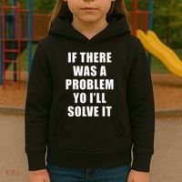 If There Was A Problem Yo ILl Solve It Ice Ice Baby Kids Hoodie thumb 3