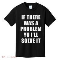 If There Was A Problem Yo ILl Solve It Ice Ice Baby Kids T-Shirt thumb 0