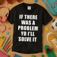 If There Was A Problem Yo ILl Solve It Ice Ice Baby Kids T-Shirt thumb 3
