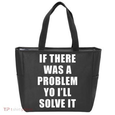 If There Was A Problem Yo ILl Solve It Ice Ice Baby Tote Bag
