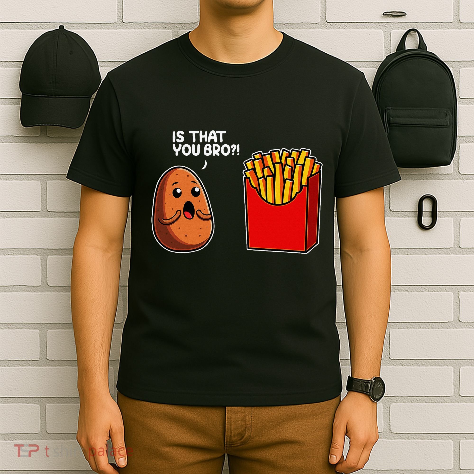 Is That You Bro Potato French Fry Vegetable Funny Food Pun T-Shirt