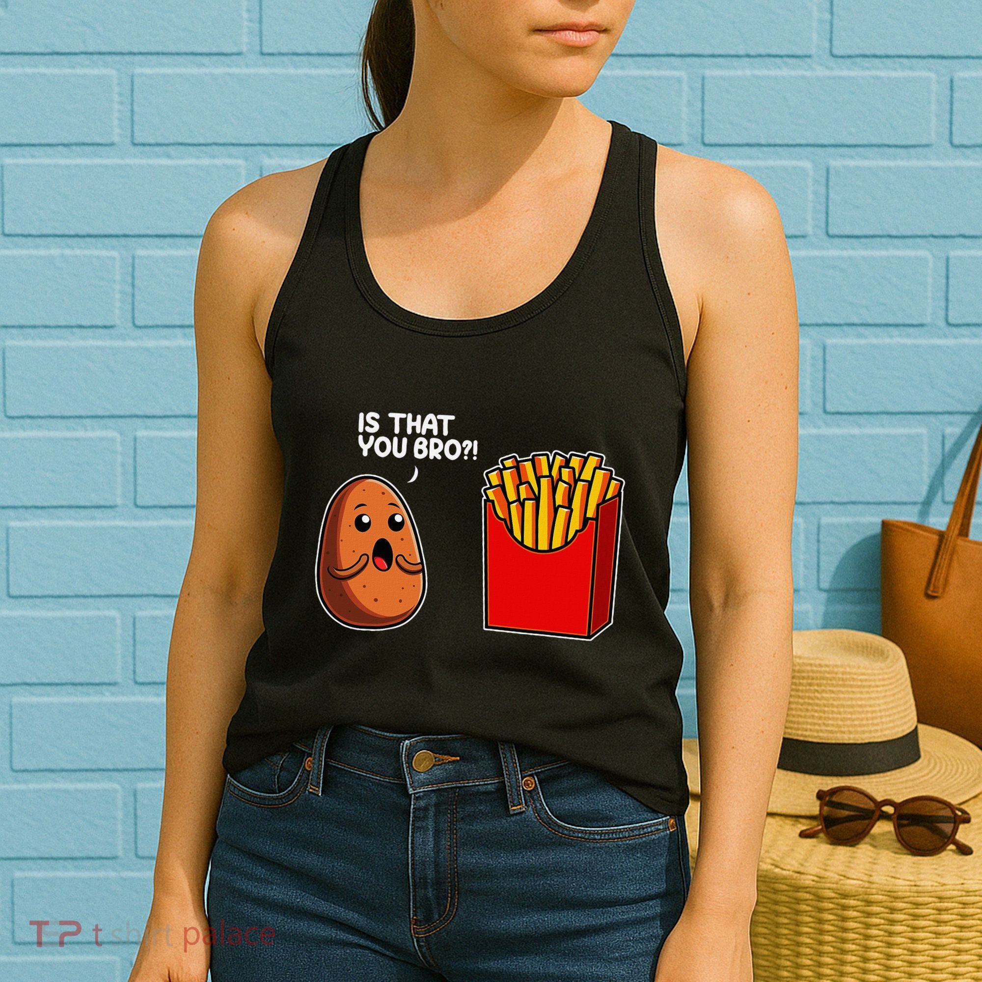 Is That You Bro Potato French Fry Vegetable Funny Food Pun Women's Tank Top