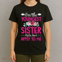 I'm The Youngest Sister Rules Don't Apply To Me Siblings T-Shirt thumb 4