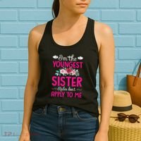 I'm The Youngest Sister Rules Don't Apply To Me Siblings Women's Tank Top thumb 2