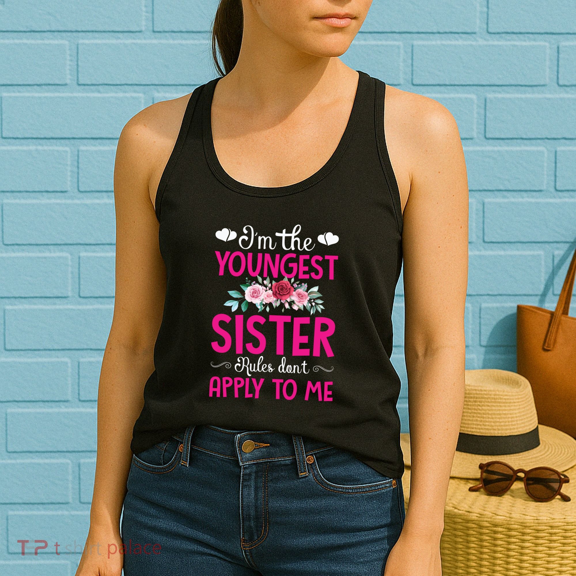 I'm The Youngest Sister Rules Don't Apply To Me Siblings Women's Tank Top