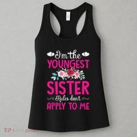 I'm The Youngest Sister Rules Don't Apply To Me Siblings Women's Tank Top thumb 3