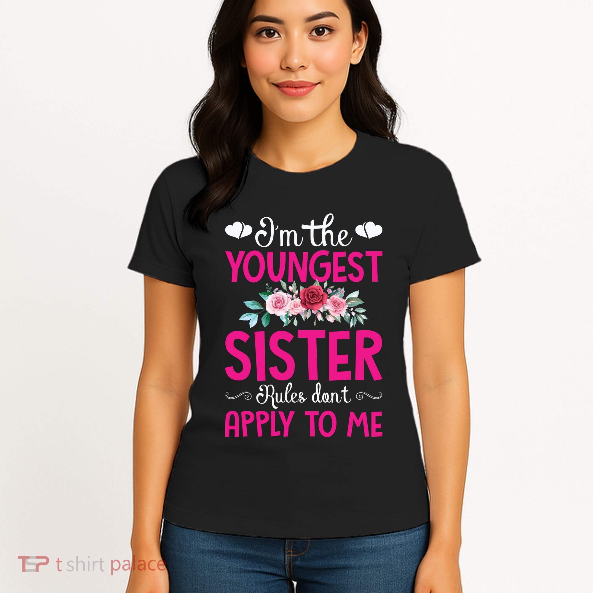 I'm The Youngest Sister Rules Don't Apply To Me Siblings Women's T-Shirt