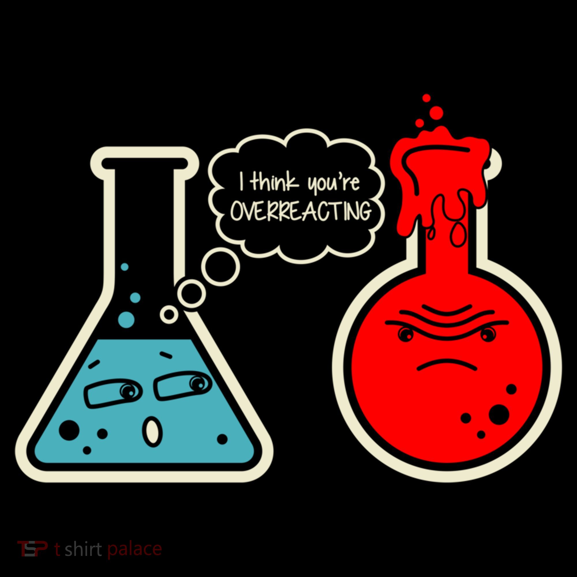 I Think You Are Overreacting Funny Nerd Chemistry Gift Coffee Mug