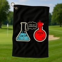 I Think You Are Overreacting Funny Nerd Chemistry Gift Golf Towel thumb 1