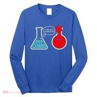 I Think You Are Overreacting Funny Nerd Chemistry Gift Long Sleeve Shirt thumb 0