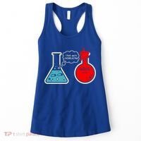 I Think You Are Overreacting Funny Nerd Chemistry Gift Women's Tank Top thumb 0