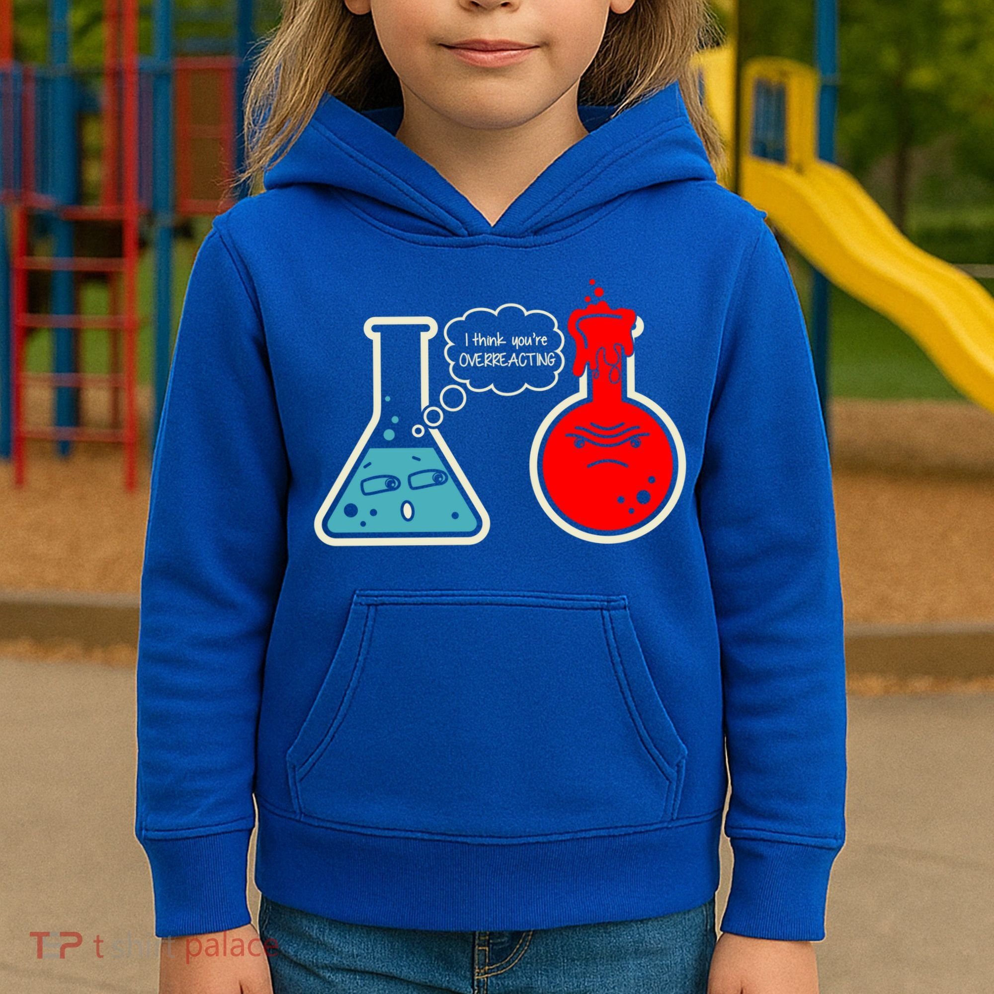 I Think You Are Overreacting Funny Nerd Chemistry Gift Kids Hoodie