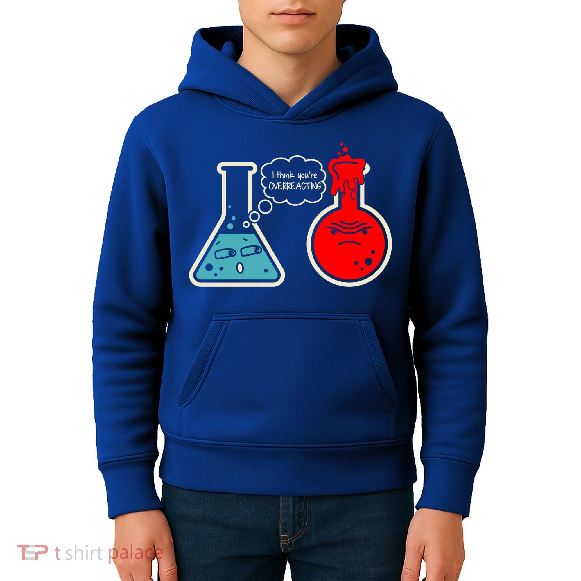 I Think You Are Overreacting Funny Nerd Chemistry Gift Kids Hoodie