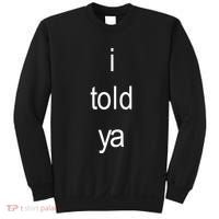 I Told Ya Brat Sweatshirt thumb 0