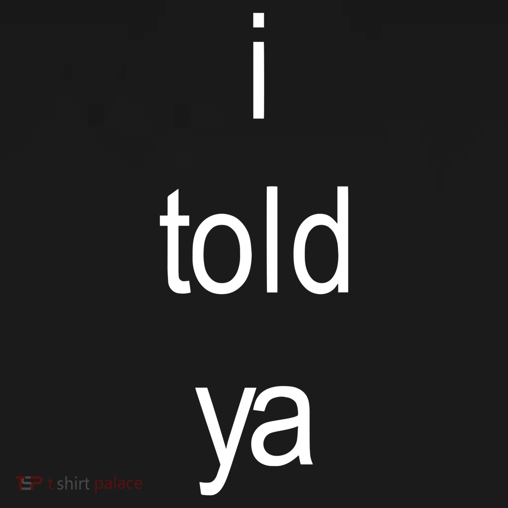 I Told Ya Brat Mousepad