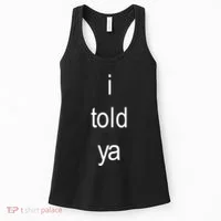 I Told Ya Brat Women's Tank Top thumb 0