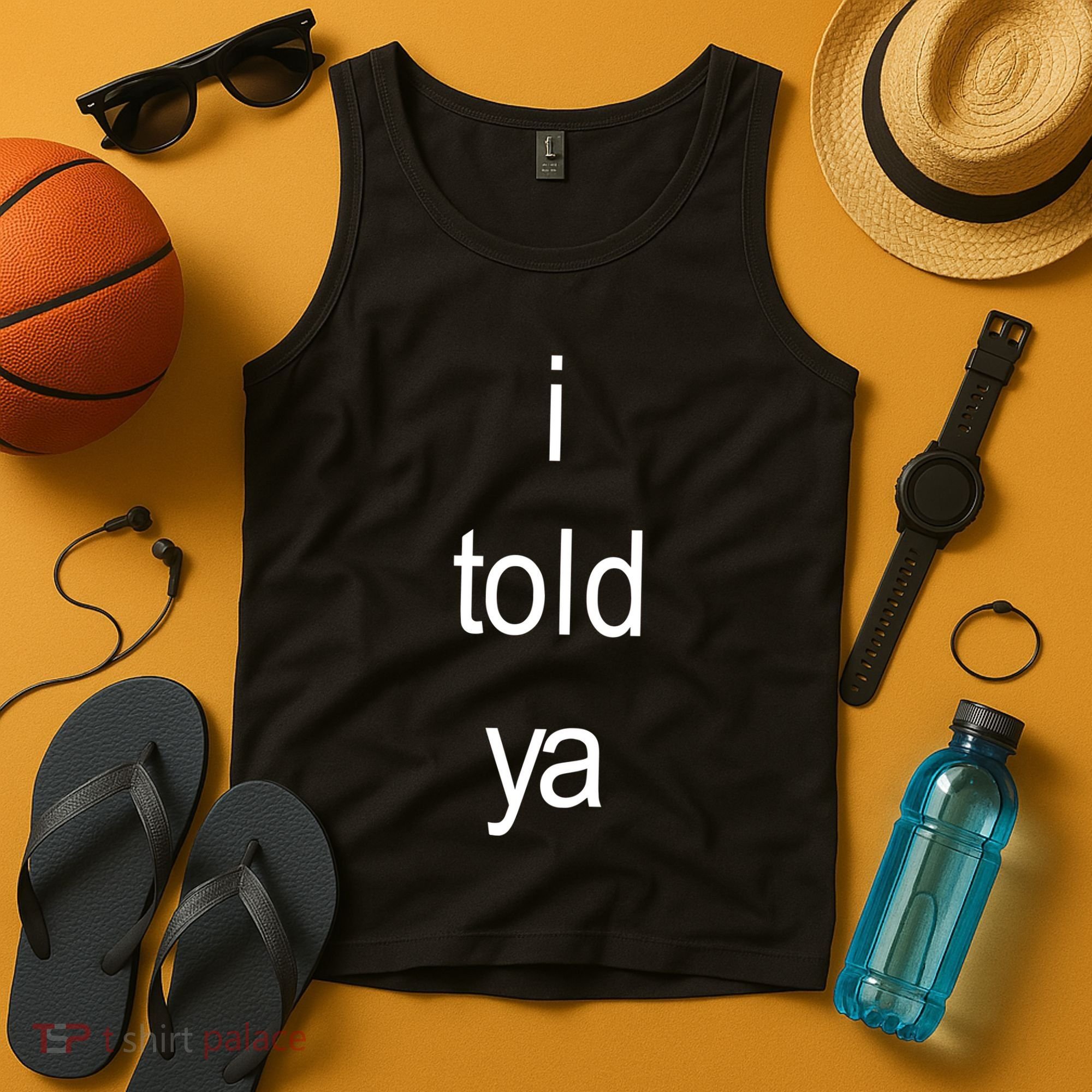 I Told Ya Brat Tank Top