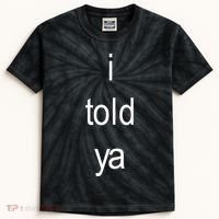 I Told Ya Brat Kids Tie-Dye T-Shirt thumb 0