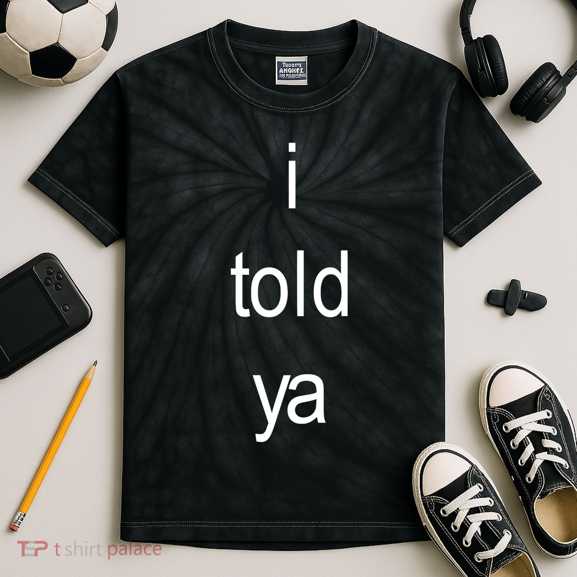 I Told Ya Brat Kids Tie-Dye T-Shirt