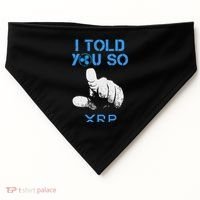 I Told You So Hodl Xrp Ripple Coin Blockchain Crypto Bullrun USA-Made Doggie Bandana thumb 0