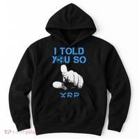 I Told You So Hodl Xrp Ripple Coin Blockchain Crypto Bullrun Hoodie thumb 0