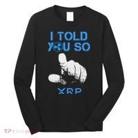 I Told You So Hodl Xrp Ripple Coin Blockchain Crypto Bullrun Long Sleeve Shirt thumb 0