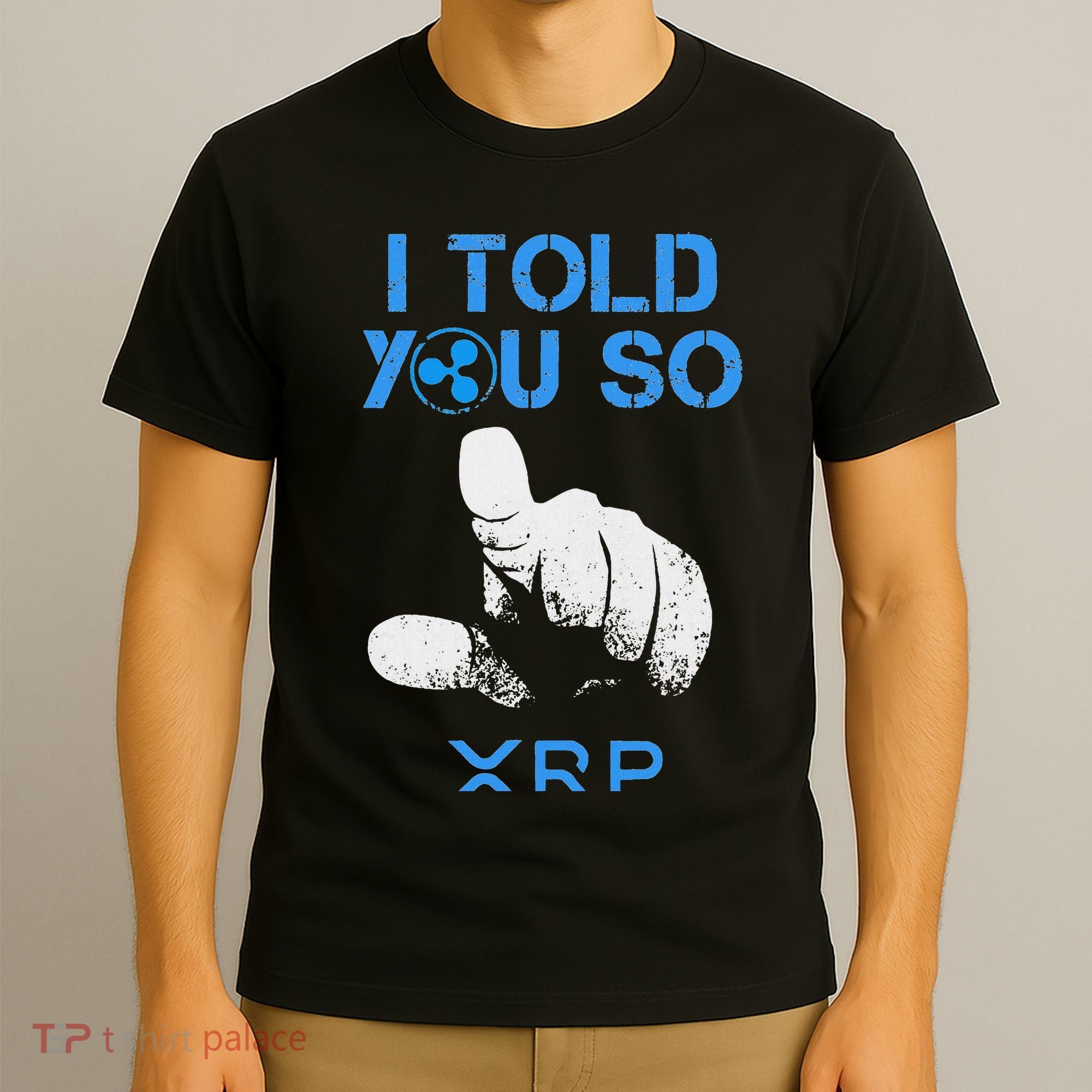 I Told You So Hodl Xrp Ripple Coin Blockchain Crypto Bullrun T-Shirt