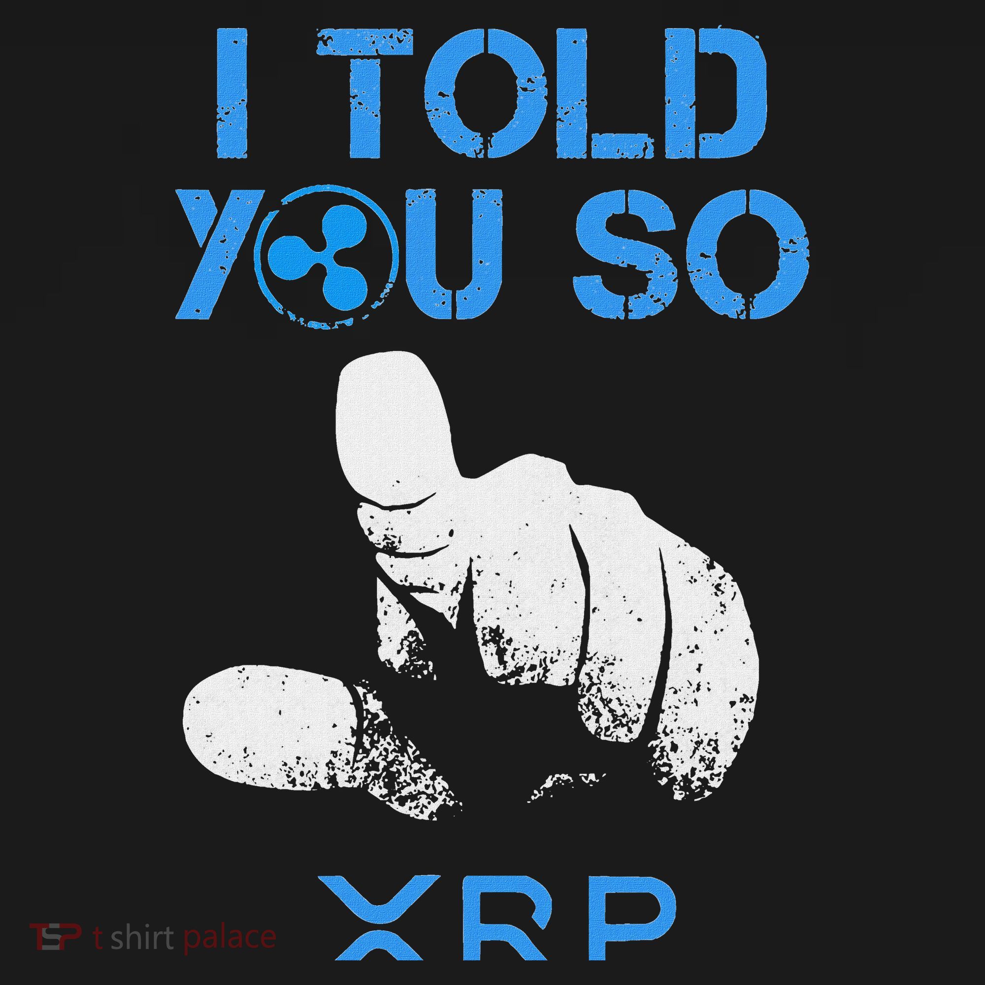 I Told You So Hodl Xrp Ripple Coin Blockchain Crypto Bullrun Coaster