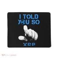 I Told You So Hodl Xrp Ripple Coin Blockchain Crypto Bullrun Mousepad thumb 0