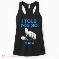 I Told You So Hodl Xrp Ripple Coin Blockchain Crypto Bullrun Women's Tank Top thumb 0