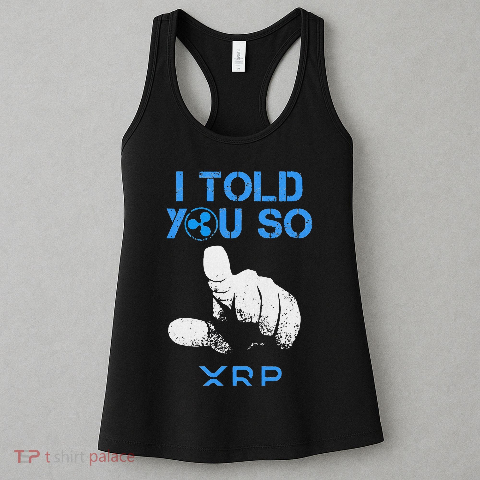 I Told You So Hodl Xrp Ripple Coin Blockchain Crypto Bullrun Women's Tank Top