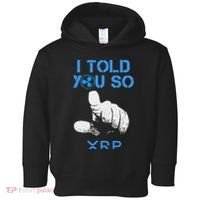 I Told You So Hodl Xrp Ripple Coin Blockchain Crypto Bullrun Toddler Hoodie thumb 0